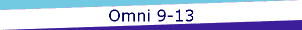 Omni 9-13